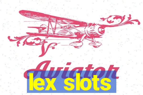 lex slots